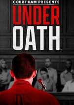 Watch Court Cam Presents Under Oath Moviesjoy