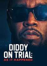 Watch Diddy on Trial: As It Happened Moviesjoy