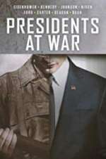 Watch Presidents at War Moviesjoy