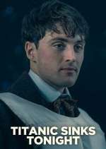 Watch Titanic Sinks Tonight Moviesjoy