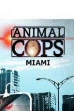 Watch Animal Cops Miami Moviesjoy