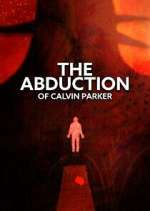 Watch The Abduction of Calvin Parker Moviesjoy
