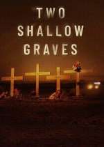 Watch Two Shallow Graves: The McStay Family Murders Moviesjoy