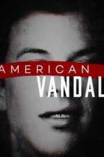Watch American Vandal Moviesjoy