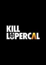 Watch Kill Lupercal Moviesjoy