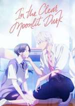 Watch In the Clear Moonlit Dusk Moviesjoy