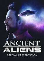 Watch Ancient Aliens: Special Presentation Moviesjoy