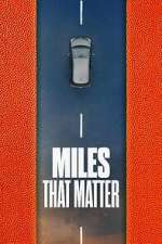 Watch Miles That Matter Moviesjoy