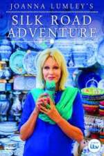 Watch Joanna Lumley\'s Silk Road Adventure Moviesjoy