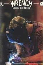 Watch Wrench Against the Machine Moviesjoy