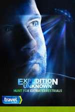 Watch Expedition Unknown: Hunt for Extraterrestrials Moviesjoy