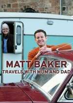 Watch Matt Baker: Travels with Mum & Dad Moviesjoy