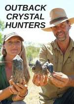 Watch Outback Crystal Hunters Moviesjoy