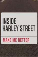 Watch Inside Harley Street: Make Me Better Moviesjoy