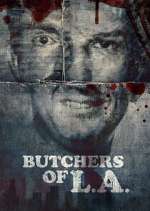 Watch Butchers of L.A. Moviesjoy