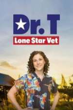 Watch Dr. T, Lone Star Vet Moviesjoy