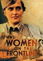 Watch WWII: Women on the Frontline Moviesjoy
