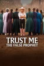 Watch Trust Me: The False Prophet Moviesjoy