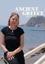 Watch Ancient Greece by Train with Alice Roberts Moviesjoy