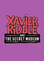 Watch Xavier Riddle and the Secret Museum Moviesjoy