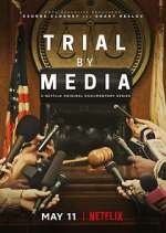 Watch Trial By Media Moviesjoy
