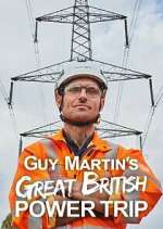 Watch Guy Martin's Great British Power Trip Moviesjoy