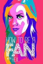 Watch How to Be a Fan with Hex Moviesjoy