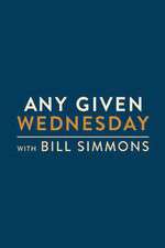 Watch Any Given Wednesday with Bill Simmons Moviesjoy