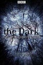 Watch The Dark Natures Nighttime World Moviesjoy
