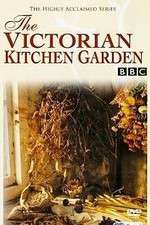 Watch The Victorian Kitchen Garden Moviesjoy