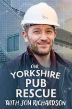 Watch Our Yorkshire Pub Rescue with Jon Richardson Moviesjoy