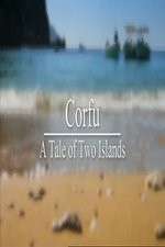 Watch Corfu: A Tale of Two Islands Moviesjoy