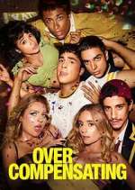 Watch Overcompensating Moviesjoy
