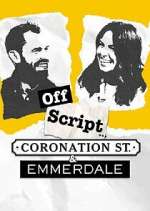 Watch Off Script... Coronation Street & Emmerdale Moviesjoy
