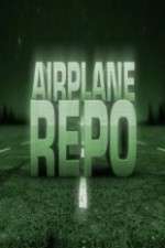 Watch Airplane Repo Moviesjoy