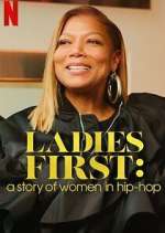 Watch Ladies First: A Story of Women in Hip-Hop Moviesjoy