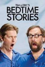 Watch Tim and Eric's Bedtime Stories Moviesjoy