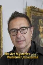 Watch The Art Mysteries with Waldemar Januszczak Moviesjoy
