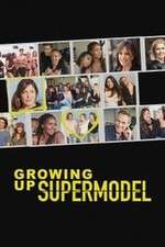 Watch Growing Up Supermodel Moviesjoy