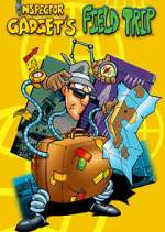 Watch Field Trip Starring Inspector Gadget Moviesjoy