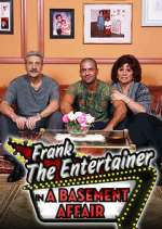 Watch Frank the Entertainer in a Basement Affair Moviesjoy