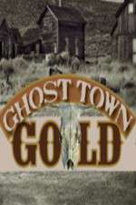 Watch Ghost Town Gold Moviesjoy