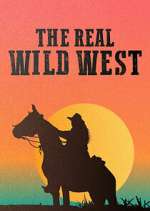 Watch The Real Wild West Moviesjoy