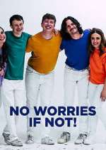 Watch No Worries If Not! Moviesjoy