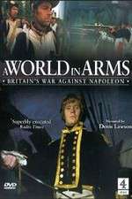 Watch A World in Arms Britain's War Against Napoleon Moviesjoy