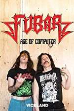 Watch Fubar: The Age of the Computer Moviesjoy
