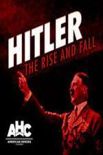 Watch Hitler: The Rise and Fall Moviesjoy