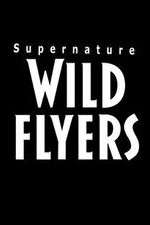 Watch Supernature - Wild Flyers Moviesjoy