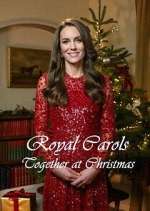 Watch Royal Carols: Together at Christmas Moviesjoy