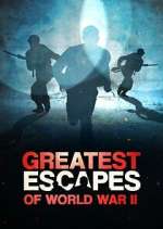 Watch Greatest Escapes Of WWII Moviesjoy